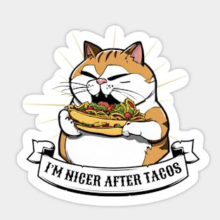 I'm Nicer After Tacos Funny Taco Cat Sticker
